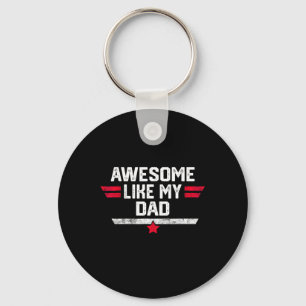 Awesome Like My Dad Shirt Fathers Day Birthday Chr Key Ring