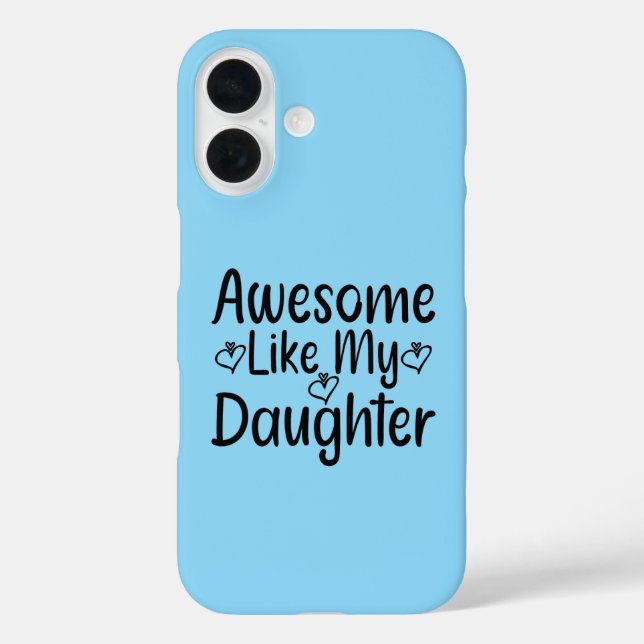 Awesome Like My Daughter Case-Mate iPhone Case (Back)