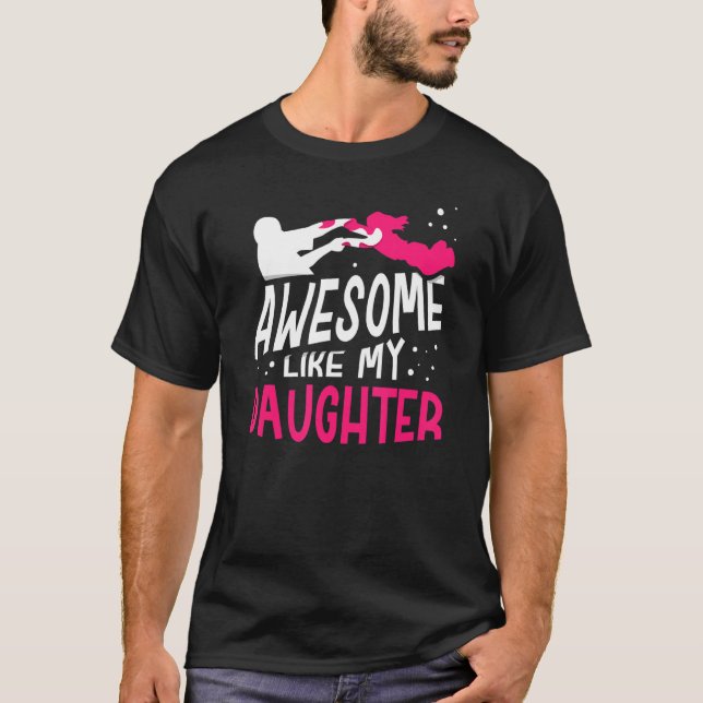 Awesome Like My Daughter Dad Father Father's Day D T-Shirt (Front)