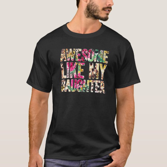 Awesome Like My Daughter Father Day Light From Lov T-Shirt (Front)