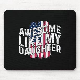 Awesome Like My Daughter Fathers Day American Flag Mouse Pad
