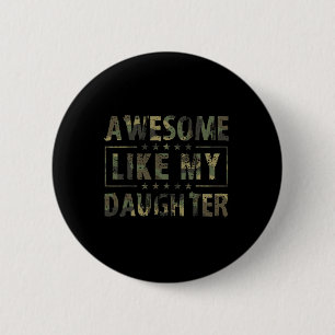 Awesome Like My Daughter Fathers Day Army Camo Mil 6 Cm Round Badge