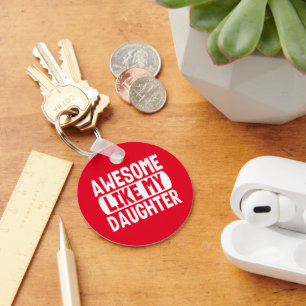 Awesome Like My Daughter Funny Dad Fathers Day Key Ring