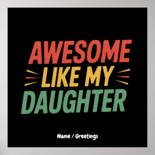 Awesome Like My Daughter Funny Dad Father's Day Poster
