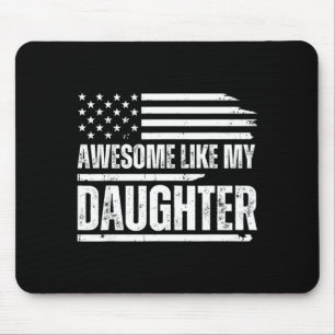 Awesome Like My Daughter Funny Dad Fathers  Mouse Pad