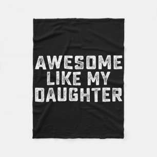 Awesome Like My Daughter Funny Fathers Day Dad Mum Fleece Blanket