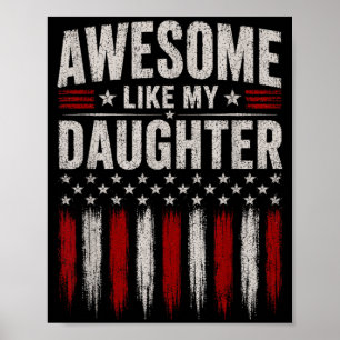 Awesome Like My Daughter Funny Men Dad Fathers Day Poster