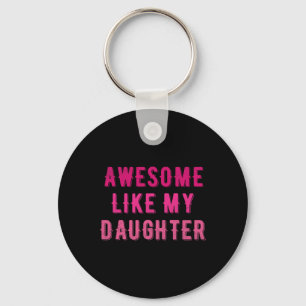 Awesome Like My Daughter Funny Vintage Mum Mothers Key Ring
