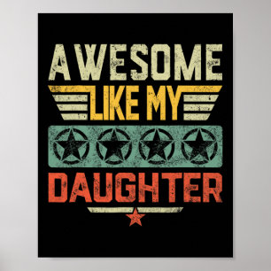 Awesome Like My Daughter Gifts Dad Men Father Fath Poster