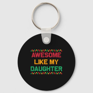 Awesome Like My Daughter Gifts Fathers Day Junetee Key Ring