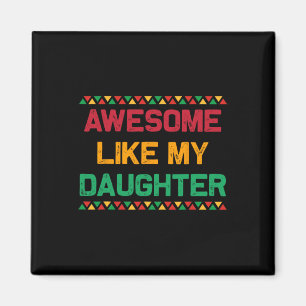 Awesome Like My Daughter Gifts Fathers Day Junetee Magnet