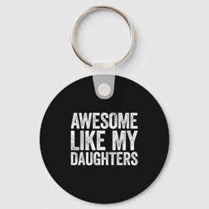 Awesome Like My Daughter Gifts Men Funny Fathers D Key Ring