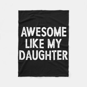 Awesome Like My Daughter Gifts Men Retro Fathers D Fleece Blanket