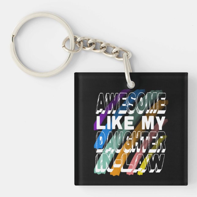 Awesome Like My Daughter-In-Law, Family Quote Key Ring (Front)