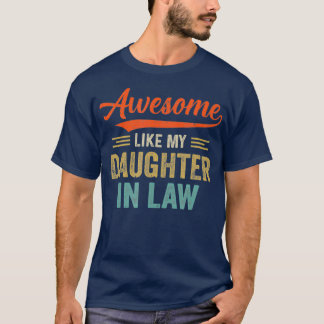 Awesome Like My Daughter In Law Retro Vintage T-Shirt