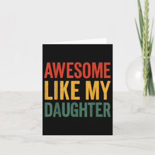 Awesome Like My Daughter - Juneteenth For Black Pa Card