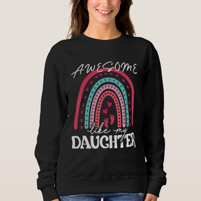 Awesome Like My Daughter  Men  Fathers Day Dad 12 Sweatshirt (Front)