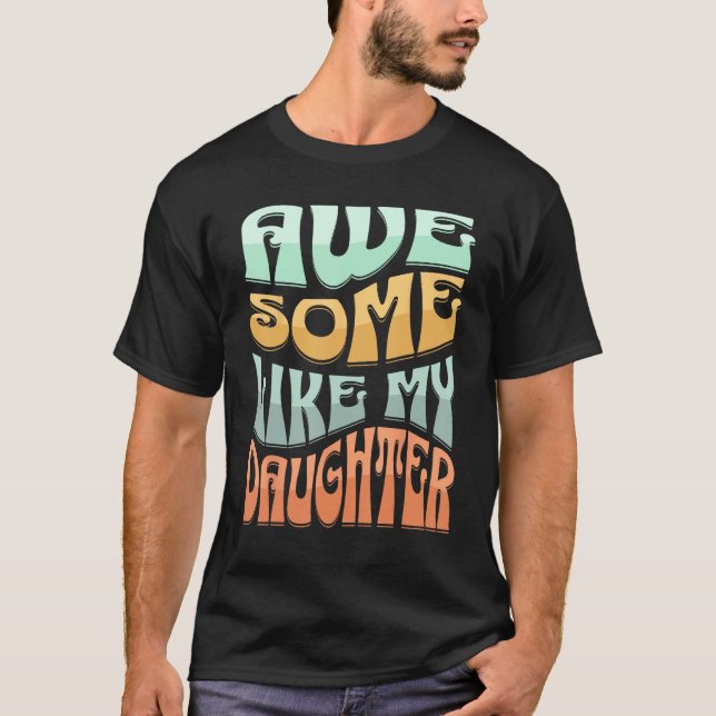Awesome Like My Daughter Men  Fathers Day Dad Moth T-Shirt (Front)