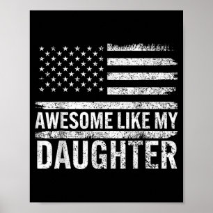 Awesome Like My Daughter Men Funny Fathers Day Dad Poster