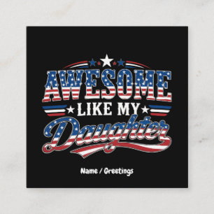 Awesome Like My Daughter Patriotic USA Flag Design Square Business Card