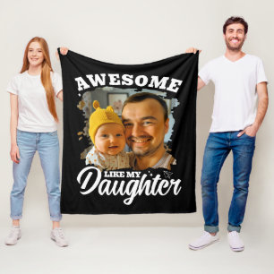 Awesome Like My Daughter Personalised Dad Photo Fleece Blanket