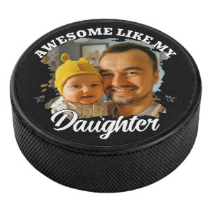 Awesome Like My Daughter Personalised Dad Photo Hockey Puck