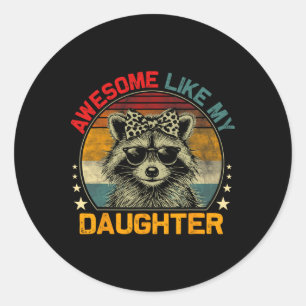 Awesome Like My Daughter Retro Men Funny Father's Classic Round Sticker