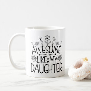 Awesome Like My Daughter Wildflower Present Mummy Coffee Mug