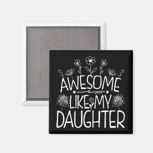 Awesome Like My Daughter Wildflower Present Mummy Magnet