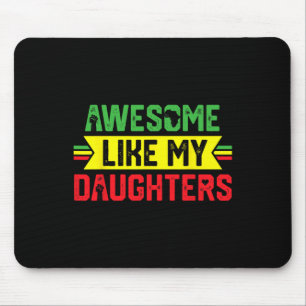 Awesome Like My Daughters Funny Dad Juneteenth Fat Mouse Pad