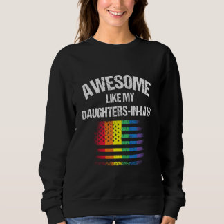 Awesome Like My Daughters In Law Pride 3 Sweatshirt
