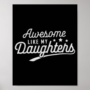 Awesome Like My Daughters Men Funny Fathers Day Da Poster