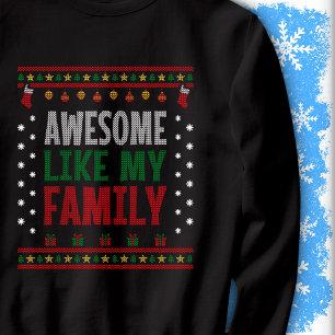Awesome Like My Family Christmas Sweater Knit Look
