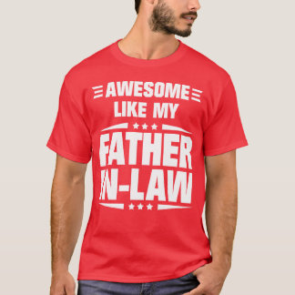 Awesome Like My Father in Law vintage T-Shirt