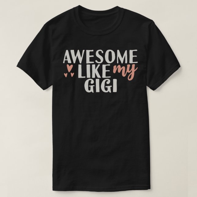 Awesome like my gigi T-Shirt (Design Front)
