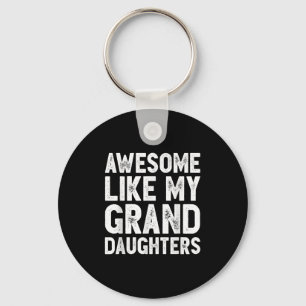 Awesome Like My Grand Daughters Funny Father's Day Key Ring