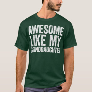 Awesome Like My GranddaughterParents' Day Shirt 16