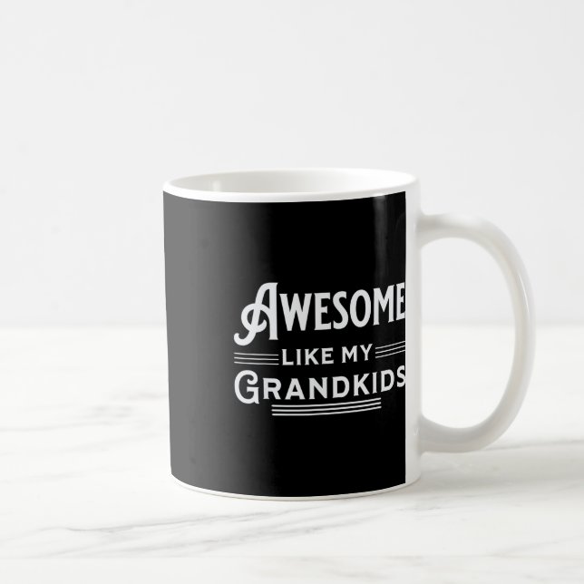 Awesome Like My Grandkids Fathers Mothers Grandpar Coffee Mug (Right)