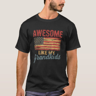 Awesome Like My Grandkids Usa Flag 4th Of July T-Shirt