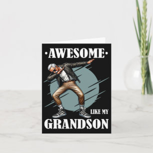 Awesome Like My Grandson  Card