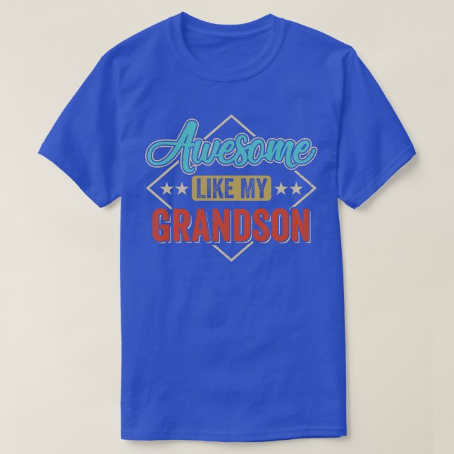 Awesome Like My Grandson For Grandpa On Fathers Da T-Shirt (Design Front)