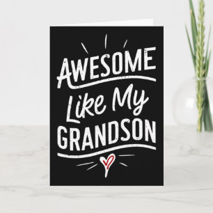 Awesome Like My Grandson Gifts Men Funny Father's Card