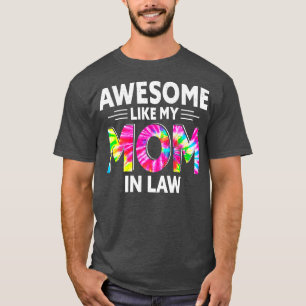 Awesome Like My Mom In Law Vintage Tie Dye Costume T-Shirt