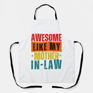 Awesome Like My Mother In-Law Apron