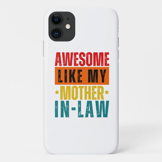 Awesome Like My Mother In-Law  Case-Mate iPhone Case (Back)