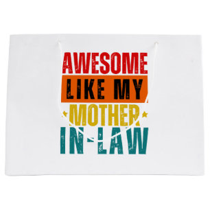 Awesome Like My Mother In-Law Large Gift Bag