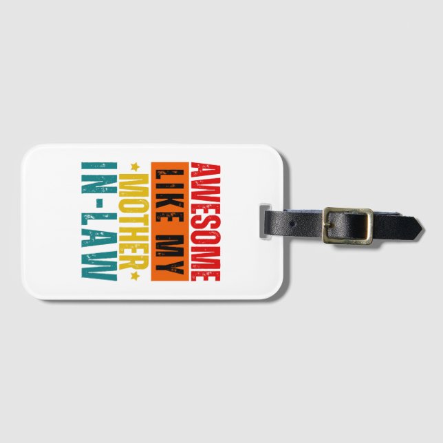 Awesome Like My Mother In-Law  Luggage Tag (Front Horizontal)