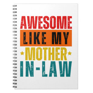 Awesome Like My Mother In-Law  Notebook