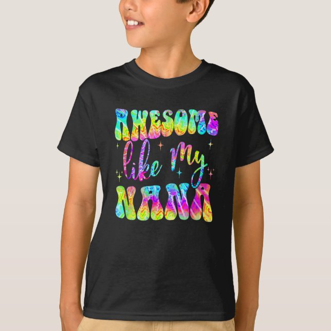 Awesome Like My Nana Matching Mothers day family T-Shirt (Front)