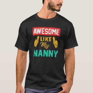 Awesome Like My Nanny T-Shirt